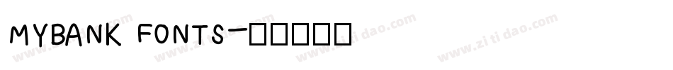 MYBANK FONTS字体转换